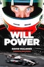 The cover of The Sheer Force of Will Power by David Malsher and Will Power, which shows a racing driver with intense eyes staring out of a helmet and an IndyCar racing below